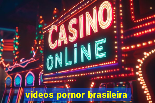 videos pornor brasileira